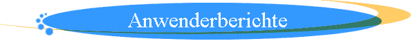 Anwenderberichte